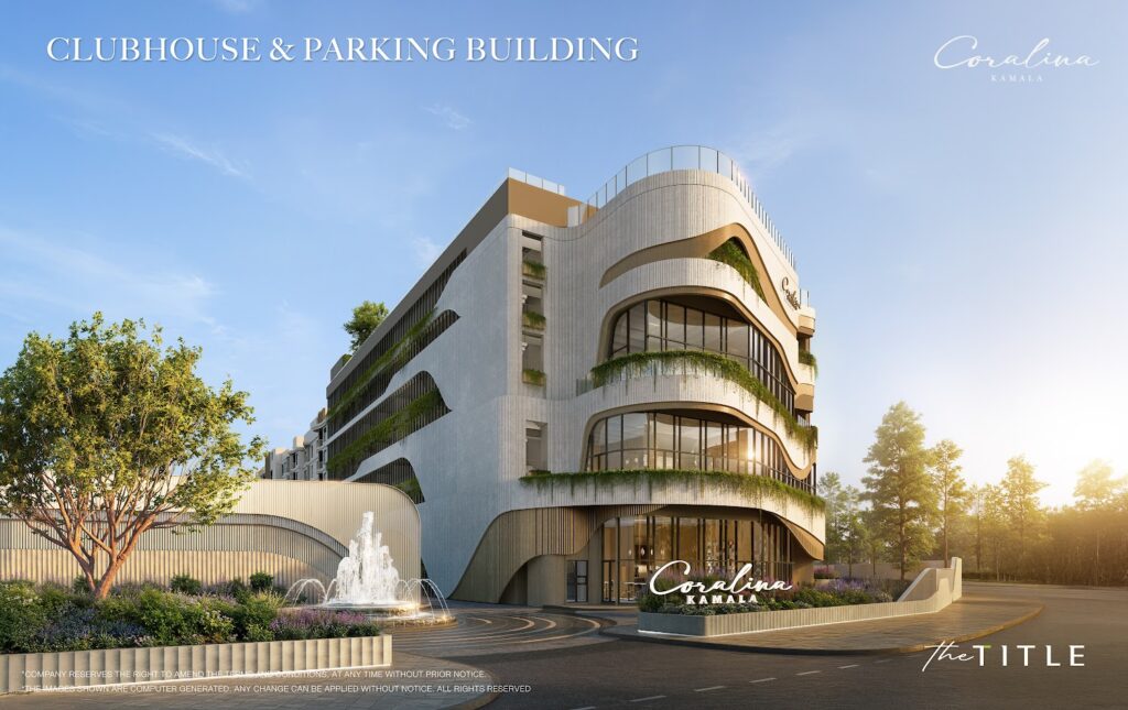 The Title Coralina Kamala — CLUBHOUSE & PARKING BUILDING.jpg